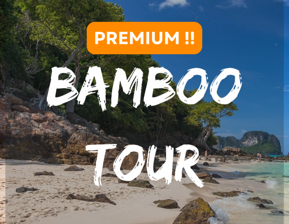Premium Popular Tour, Phi Phi Islands - Bamboo Tour