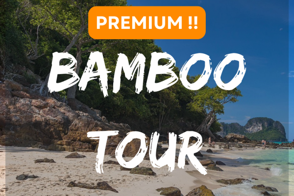 Premium Popular Tour, Phi Phi Islands - Bamboo Tour